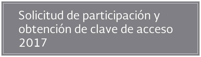 Solicitud de participación y obtención de clave de acceso